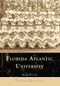 Florida Atlantic University by Donald W. Curl, 9780738506142