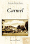 Carmel by George Carroll Whipple III, 9780738550152
