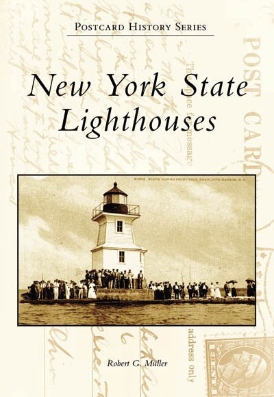 New York State Lighthouses by Robert G. MÃ¼ller, 9780738544960