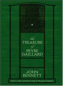 The Treasure of Peyre Gaillard by John Bennett, 9781596290013