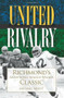 United in Rivalry: (Richmond's Armstrong-Maggie Walker Classic) by Michael Whitt, 9781596296541