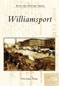 Williamsport by Thad Stephen Meckley, 9780738545585