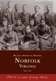 Norfolk, Virginia by Ruth A. Rose, 9780738505640