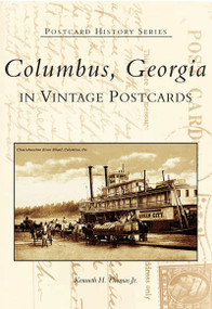 Columbus, Georgia in Vintage Postcards by Kenneth H. Thomas Jr., 9780738506982