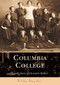Columbia College by Charles Isreal, Elizabeth Durant, 9780738506890