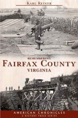 Remembering Fairfax County, Virginia by Karl Reiner, 9781596290969