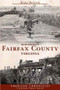 Remembering Fairfax County, Virginia by Karl Reiner, 9781596290969