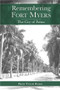 Remembering Fort Myers: (The City of Palms) by Prudy Taylor Board, 9781596291010