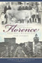 Remembering Florence: (Tales from a Railroad Town) by Thom Anderson, 9781596297227