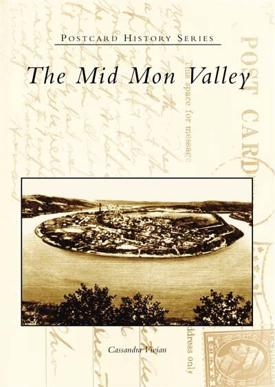 The Mid Mon Valley by Cassandra Vivian, 9780738535951
