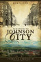 Remembering Johnson City by Bob L. Cox, 9781596294837