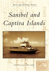 Sanibel and Captiva Islands by Deborah Gleason, Charles LeBuff, 9780738590875