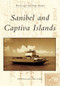 Sanibel and Captiva Islands by Deborah Gleason, Charles LeBuff, 9780738590875