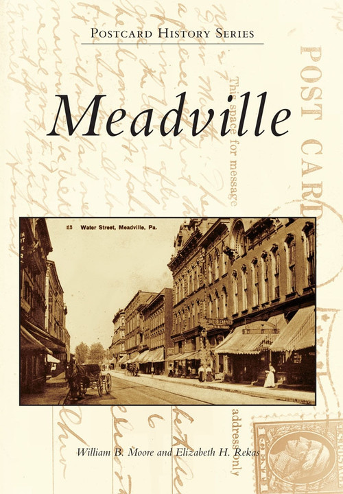 Meadville by William B. Moore, Elizabeth H. Rekas, 9780738597812
