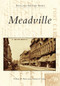 Meadville by William B. Moore, Elizabeth H. Rekas, 9780738597812