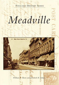 Meadville by William B. Moore, Elizabeth H. Rekas, 9780738597812