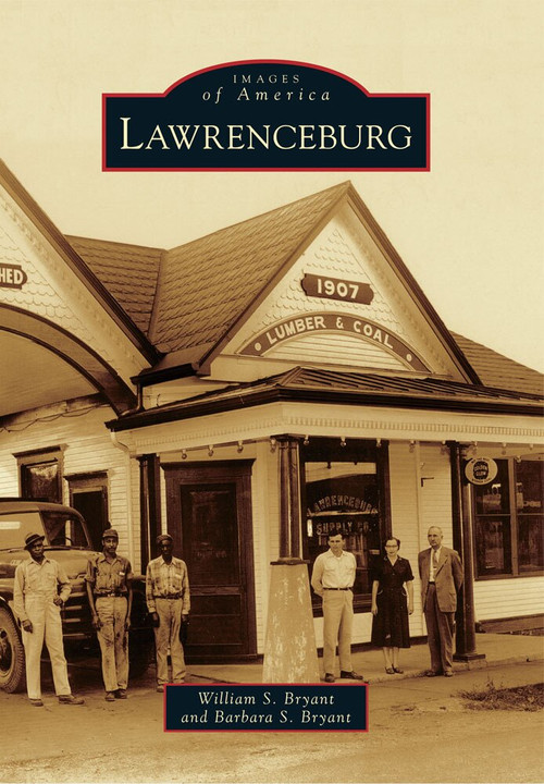 Lawrenceburg by William S. Bryant, Barbara S. Bryant, 9780738590882