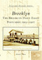 Brooklyn (The Brooklyn Daily Eagle Postcards 1905-1907) by Richard L. Dutton, 9780738535319