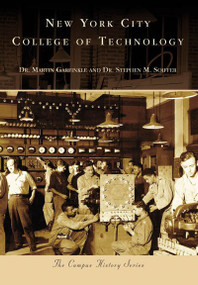 New York City College of Technology by Dr. Martin Garfinkle, Dr. Stephen M. Soiffer, 9780738549750