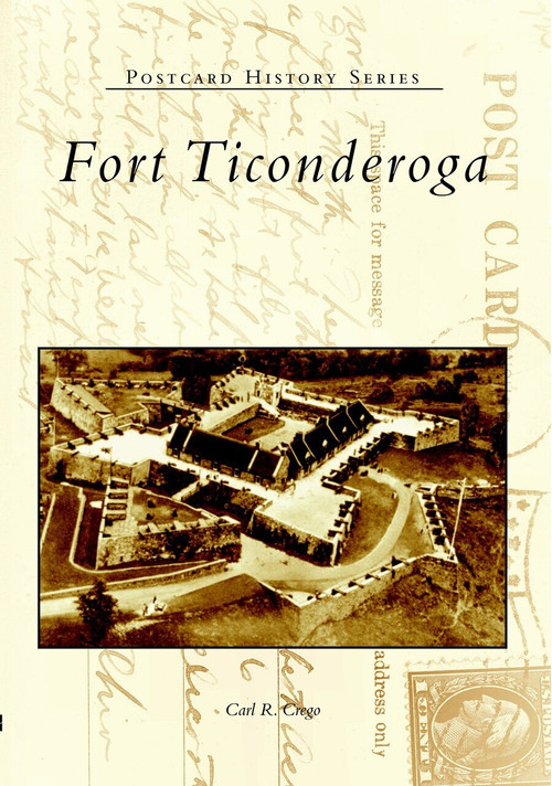 Fort Ticonderoga by Carl C. Crego, 9780738535029