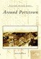 Around Pottstown by Patricia Wanger Smith, 9780738534923