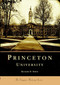 Princeton University by Richard D. Smith, 9780738535678