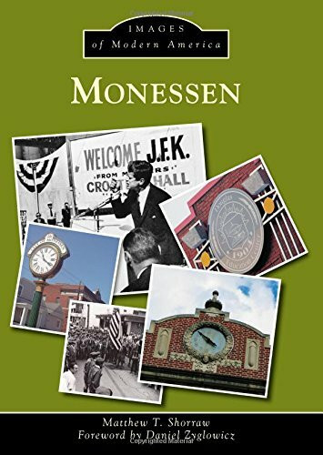 Monessen by Matthew T. Shorraw, Daniel Zyglowicz, 9781467122962
