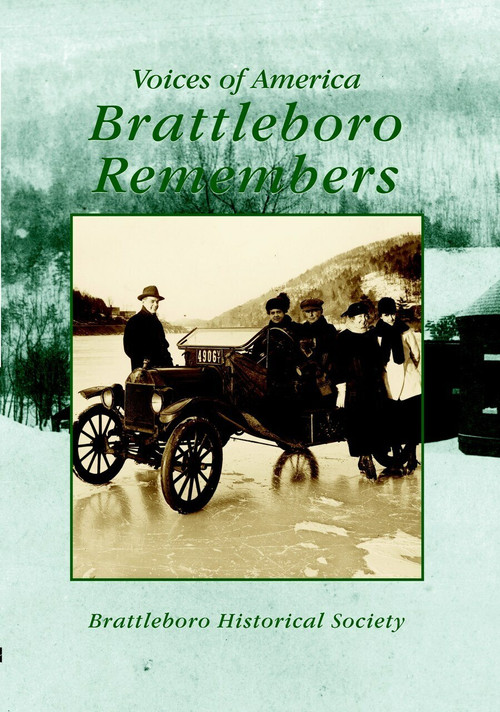 Brattleboro Remembers by Brattleboro Historical Society, 9780738508726