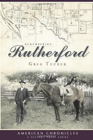 Remembering Rutherford by Gregory Tucker, 9781596299498