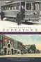 Remembering Pottstown: (Historic Tales from a Pennsylvania Borough) by Michael T. Snyder, 9781596298422