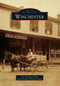 Winchester by Carol Lamprey Poole, Dorothy Doolittle Farnan, 9780738592657