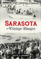 Sarasota: (A Sentimental Journey in Vintage Images) by Jeff LaHurd, 9781596290242