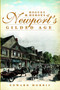 Rogues and Heroes of Newport's Gilded Age by Edward Morris, 9781609497552