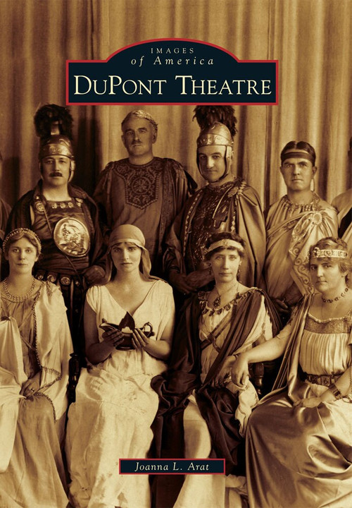 DuPont Theatre by Joanna L. Arat, 9780738592749