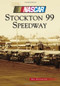 Stockton 99 Speedway (NASCAR Library Collection) by Bill Poindexter, 9781467130127