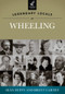 Legendary Locals of Wheeling by Seán Duffy, Brent Carney, 9781467100625