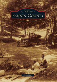 Fannin County by Keith Jones, 9780738591889