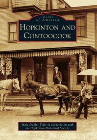 Hopkinton and Contoocook by Mala Duclos Tyler, Hopkinton Historical Society, 9780738591377