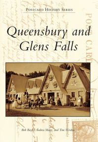 Queensbury and Glens Falls by Bob Bayle, Andrea Matte, Tim Weidner, 9780738591490
