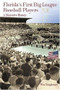 Florida's First Big League Baseball Players: (A Narrative History) by Wes Singletary, 9781596291164
