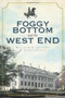 Foggy Bottom and the West End in Vintage Images by Matthew B. Gilmore, Joshua Olsen, 9781596293328