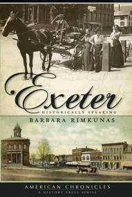 Exeter: (Historically Speaking) by Barbara Rimkunas, 9781596294868