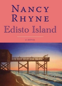 Edisto Island: (A Novel) by Nancy Rhyne, 9781596291799