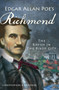 Edgar Allan Poe's Richmond: (The Raven in the River City) by Christopher P. Semtner, 9781609496074