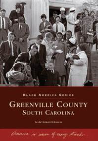 Greenville County, South Carolina by Leola Clement Robinson-Simpson, 9780738543604