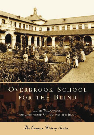 Overbrook School for the Blind by Edith Willoughby, Overbrook School for the Blind, 9780738549163