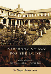 Overbrook School for the Blind by Edith Willoughby, Overbrook School for the Blind, 9780738549163