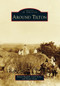 Around Tilton by Bonnie Randall, Carol Stone, Dennis Evans, 9780738592374