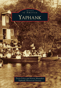 Yaphank by Tricia Foley, Karen Mouzakes, Yaphank Historical Society, 9780738592954