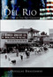 Del Rio: (Queen City of the Rio Grande) by Douglas Braudaway, 9780738523873